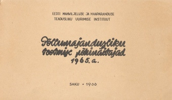 Põllumajandusliku tootmise põhinäitajad 1963-1965