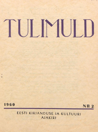 Tulimuld : Eesti kirjanduse ja kultuuri ajakiri ; 2 1960-05