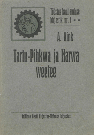 Tartu-Pihkwa ja Narwa weetee 