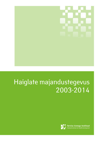 Haiglate majandustegevus 2003-2014