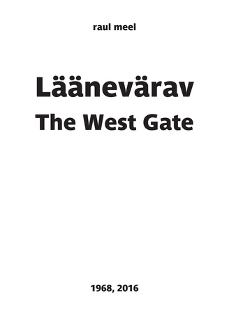 Läänevärav = The West Gate 