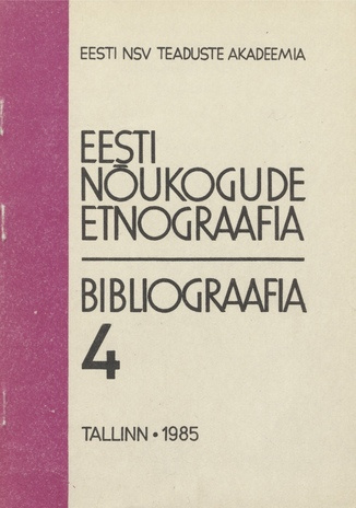 Eesti nõukogude etnograafia bibliograafia ; 4 1976-1980