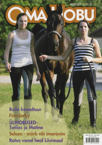 Oma Hobu : ajakiri hobusehuvilisele ; 4 (43) 2010-08
