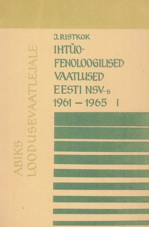 Ihtüofenoloogilised vaatlused Eesti NSV-s 1961-1965 
