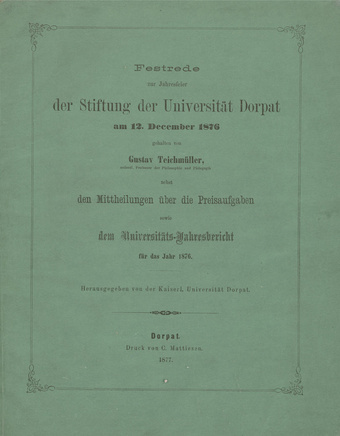 Festrede zur Jahresfeier der Stiftung der Universität Dorpat am 12. December 1876