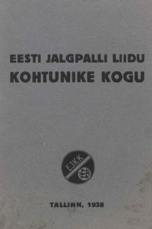 Eesti Jalgpalli Liidu kohtunike kogu : EJKK : [nimestik] ; 1938