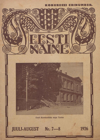 Eesti Naine : naiste ja kodude ajakiri ; 7-8 (26-27) 1926-07/08