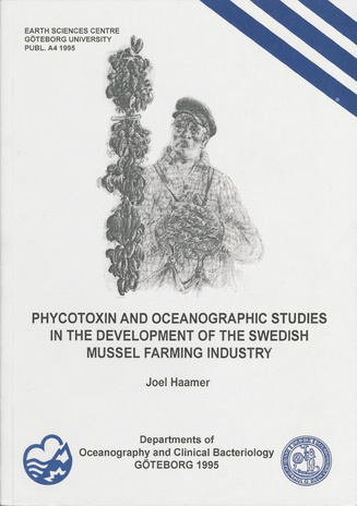 Phytotoxin and oceanographic studies in the development of the Swedish mussel farming industry 