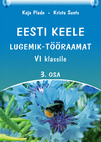 Eesti keele lugemik-tööraamat VI klassile. 3. osa