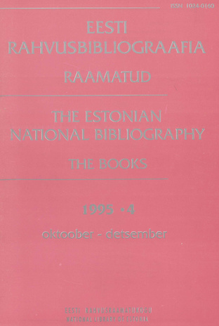 Eesti Rahvusbibliograafia. Raamatud = Estonian National Bibliography. Raamatud ; 4 1995
