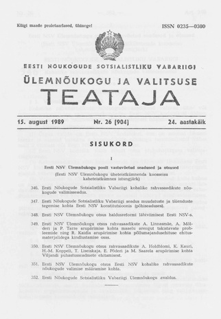 Eesti Nõukogude Sotsialistliku Vabariigi Ülemnõukogu ja Valitsuse Teataja ; 26 (904) 1989-08-15