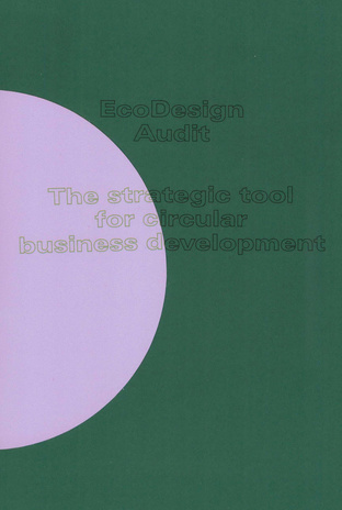 EcoDesign audit : the strategic tool for circular business development : [handbook] 