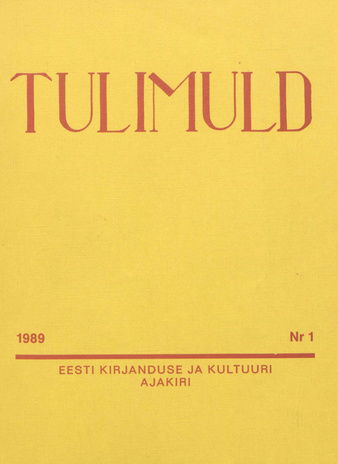 Tulimuld : Eesti kirjanduse ja kultuuri ajakiri ; 1 1989-03