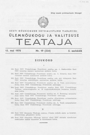 Eesti Nõukogude Sotsialistliku Vabariigi Ülemnõukogu ja Valitsuse Teataja ; 19 (234) 1970-05-15