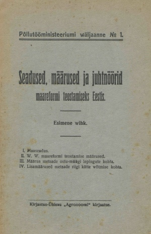 Seadused, määrused ja juhtnöörid maareformi teostamiseks Eestis ; 1 1920