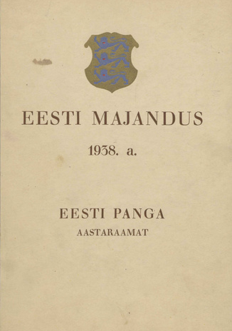 Eesti majandus 1938. a. : Eesti Panga aastaraamat