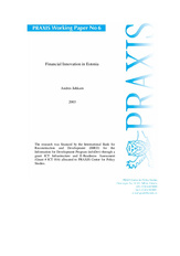 Financial innovation in Estonia (PRAXISe toimetised = PRAXIS working paper ; 6)