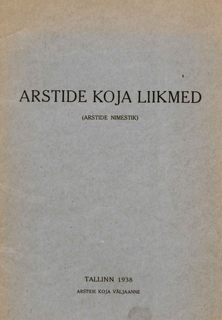 Arstide Koja liikmed : (arstide nimestik) ; 1938