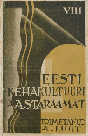 Eesti kehakultuuri aastaraamat ; 8 1934