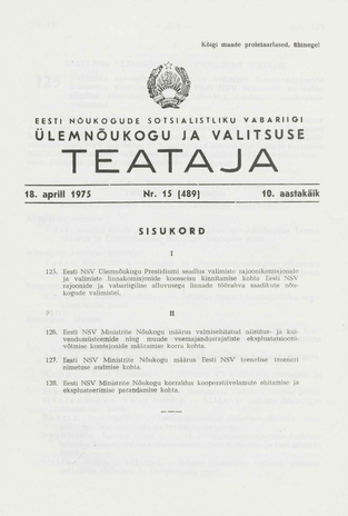 Eesti Nõukogude Sotsialistliku Vabariigi Ülemnõukogu ja Valitsuse Teataja ; 15 (489) 1975-04-18