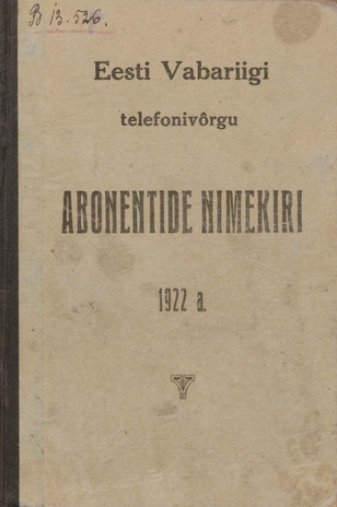 Eesti Vabariigi telefonivõrgu abonentide nimekiri 1922 a.