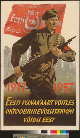 Eesti punakaart võitles oktoobrirevolutsiooni võidu eest 