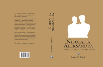 Nikolai ja Aleksandra : viimane tsaar ja tema perekond 
