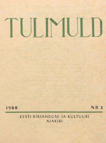 Tulimuld : Eesti kirjanduse ja kultuuri ajakiri ; 3 1960-09
