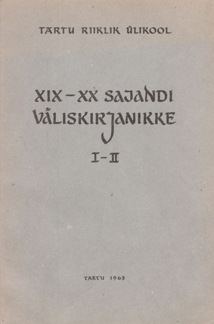 XIX-XX sajandi väliskirjanikke. 1.-2. vihik 