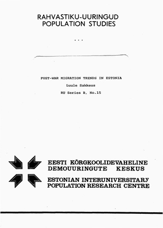 Post-war migration trends in Estonia (Rahvastiku-uuringud. Seeria B ; nr. 15)