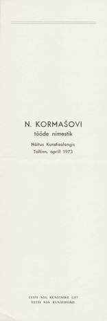 N. Kormašovi tööde nimestik : näitus Kunstisalongis : Tallinn, aprill 1973 