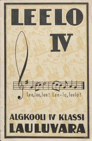 Leelo IV : algkooli IV klassi lauluvara 