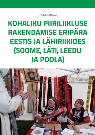 Kohaliku piiriliikluse rakendamise eripära Eestis ja lähiriikides (Soome, Läti, Leedu ja Poola)