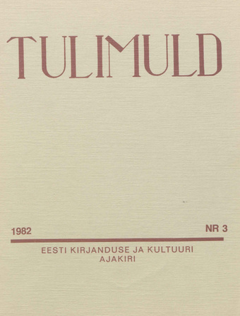 Tulimuld : Eesti kirjanduse ja kultuuri ajakiri ; 3 1982-09