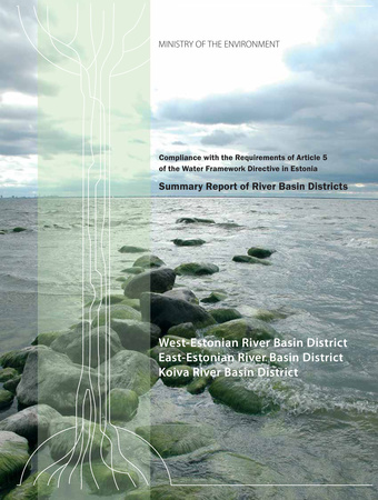 West-Estonian river basin district. East-Estonian river basin district. Koiva river basin district: compliance with the requirements of article 5 of the water framework directive in Estonia : summary report of river basin districts