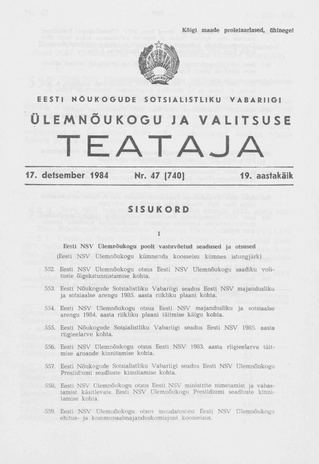 Eesti Nõukogude Sotsialistliku Vabariigi Ülemnõukogu ja Valitsuse Teataja ; 47 (740) 1984-12-17