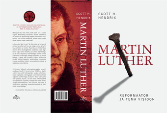 Martin Luther : reformaator ja tema visioon 