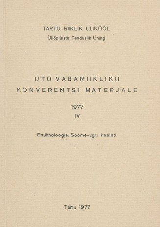 ÜTÜ vabariikliku konverentsi materjale 1977. 4, Psühholoogia. Soome-ugri keeled 
