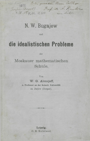 N. W. Bugajew und die idealistischen Probleme der Moskauer mathematischen Schule 