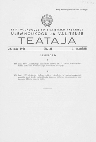 Eesti Nõukogude Sotsialistliku Vabariigi Ülemnõukogu ja Valitsuse Teataja ; 23 1966-05-23