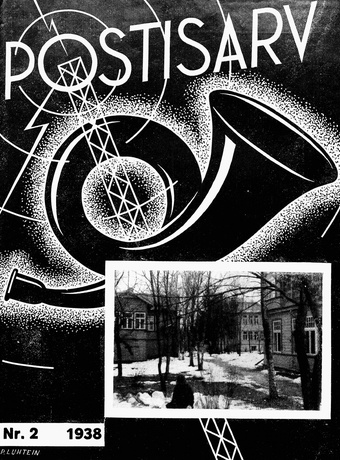 Postisarv : Posti-, telegraafi-, telefoni- ja raadioteenijate ajakiri ; 2 (55) 1938-02