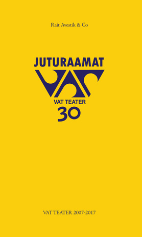 Juturaamat - VAT Teater 30 