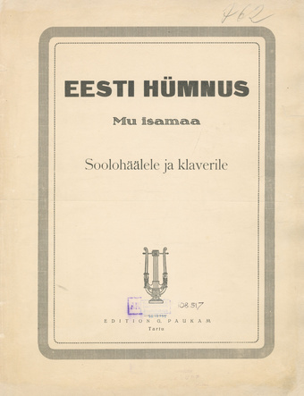 Eesti hümnus : Mu isamaa : soolohäälele ja klaverile 
