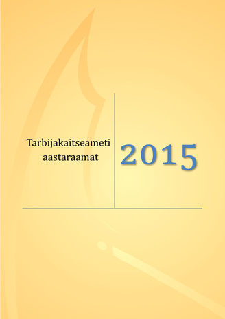 Tarbijakaitseameti aastaraamat ; 2015