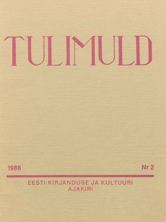 Tulimuld : Eesti kirjanduse ja kultuuri ajakiri ; 2 1988-05