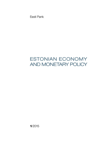 Estonian economy and monetary policy ; 2015/1