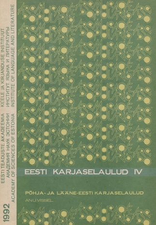 Eesti karjaselaulud. 4., Põhja- ja Lääne-Eesti karjaselaulud ; (Ars musicae popularis [11])