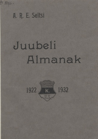 Akadeemilise Riietuskunsti Edendamise Seltsi juubeli almanak : 1922-1932