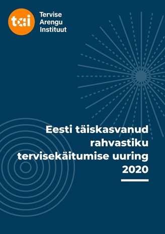 Eesti täiskasvanud rahvastiku tervisekäitumise uuring 2020