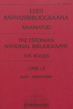 Eesti Rahvusbibliograafia. Raamatud = Estonian National Bibliography. Raamatud ; 3 1998